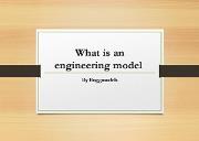 What is an Engineering Model Powerpoint Presentation