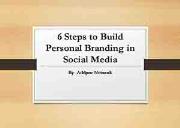 6 Steps to Build Personal Branding in Social Media Powerpoint Presentation