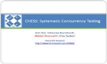 Systematic Concurrency Testing using CHESS PowerPoint Presentation