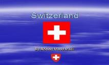 Switzerland (The Heart of it) PowerPoint Presentation