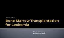 Bone Marrow Transplantation for Leukemia PowerPoint Presentation
