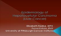 Epidemiology of Hepatocellular Carcinoma (Liver Cancer) PowerPoint Presentation
