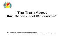 The Truth About Skin Cancer and Melanoma PowerPoint Presentation