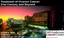 Treatment of Ovarian Cancer 21st Century and Beyond PowerPoint Presentation