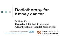 Radiotherapy for Kidney cancer PowerPoint Presentation