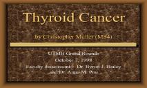 Thyroid Cancer by Christopher Muller PowerPoint Presentation