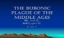 THE BUBOnIC PLAGUE OF THE MIDDLE AGES PowerPoint Presentation