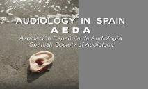 AUDIOLOGY IN SPAIN PowerPoint Presentation