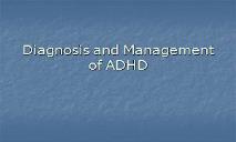 Diagnosis and Management of ADHD PowerPoint Presentation