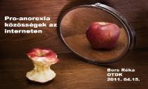 Pro anorexia kozossegek az interneten-OTDK 2011 PowerPoint Presentation