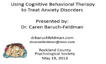Using Cognitive Behavioral Therapy to Treat Anxiety Disorders PowerPoint Presentation
