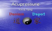 Acupressure is an ancient PowerPoint Presentation
