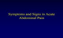 Symptoms and Signs in Acute Abdominal Pain PowerPoint Presentation