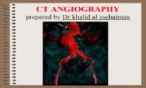About CT ANGIOGRAPHY PowerPoint Presentation