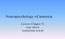 Neuropsychology of Amnesia PowerPoint Presentation