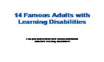 Famous People with Learning Disabilities PowerPoint Presentation