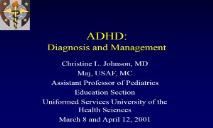 ADHD-Diagnosis and Management PowerPoint Presentation