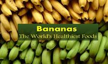 Bananas (The worlds healthiest fruit) PowerPoint Presentation