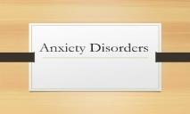 A Anxiety Disorders PowerPoint Presentation