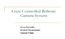 Gaze controlled robotic camera system PowerPoint Presentation