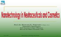 Nanotechnology in Neutraceuticals and Cosmetics PowerPoint Presentation