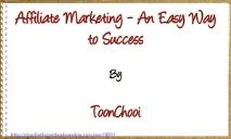 Affiliate Marketing-An Easy Way to Success PowerPoint Presentation