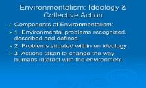Environmentalism-Ideology and Collective Action PowerPoint Presentation