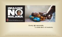 Imagine No Malaria PowerPoint Presentation