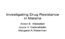 Investigating Seasonal Drug Resistance in Malaria PowerPoint Presentation