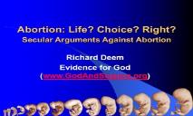 Abortion (Life-Choice-Right) - Evidence for God from Science PowerPoint Presentation