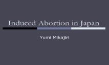 Abortion in Japan PowerPoint Presentation