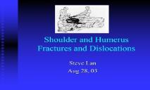 Shoulder and Humerus Fractures and Dislocations PowerPoint Presentation