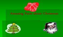 Amazing Facts about Christmas PowerPoint Presentation