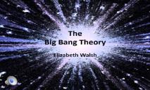 The Big Bang Theory (Pennsylvania State University) PowerPoint Presentation