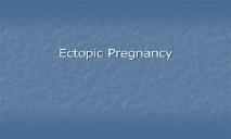 Ectopic Pregnancy (Family Medicine Residency Program) PowerPoint Presentation
