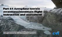 Aeroplane terrain awareness-mountain flight instruction PowerPoint Presentation