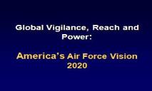 Global Engagement-A Vision for the 21st Century Air Force PowerPoint Presentation