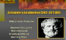 Aesthetics of Aristotle PowerPoint Presentation