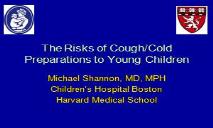 The Risks of Cough Cold Preparations in Young Children PowerPoint Presentation