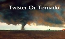 Twisters Nature Miracle PowerPoint Presentation
