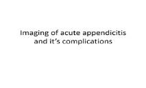 Imaging of acute appendicitis and its complicationS PowerPoint Presentation