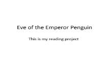 Eve of the Emperor Penguin PowerPoint Presentation