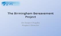 About The Birmingham Bereavement Project PowerPoint Presentation