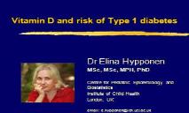 Vitamin D and risk of Type 1 diabetes PowerPoint Presentation