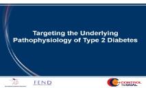 Targeting the Underlying Pathophysiology of Type 2 Diabetes PowerPoint Presentation