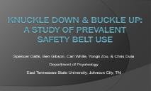 Knuckle Down Buckle Up A Study Of Prevalent Safety Belt Use PowerPoint Presentation