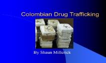 Columbian Drug Trafficking Wikispaces PowerPoint Presentation