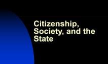 Citizenship Society and the State PowerPoint Presentation