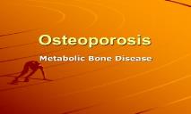 Osteoporosis Osteomalacia Paget Disease PowerPoint Presentation