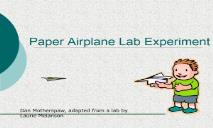 About Paper Airplane Lab Experiment PowerPoint Presentation